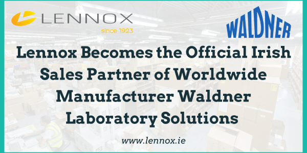 Lennox Becomes the Official Irish Sales Partner of Worldwide Manufacturer Waldner Laboratory Solutions 