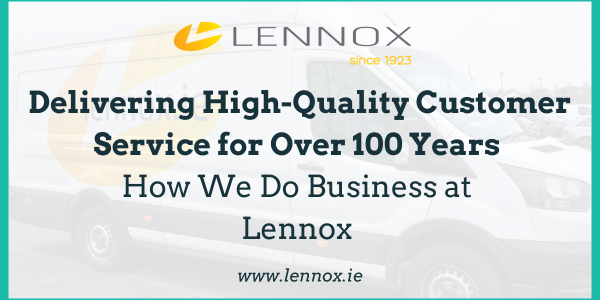 Delivering High-Quality Customer Service for Over 100 Years | How We Do Business at Lennox