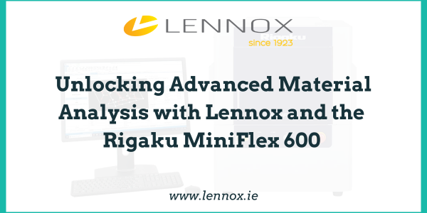 Unlocking Advanced Material Analysis with Lennox and the Rigaku MiniFlex 600 