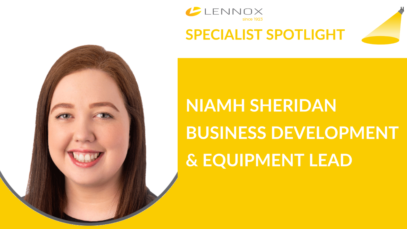 SPECIALIST SPOTLIGHT: Niamh Sheridan, Business Development & Equipment Lead