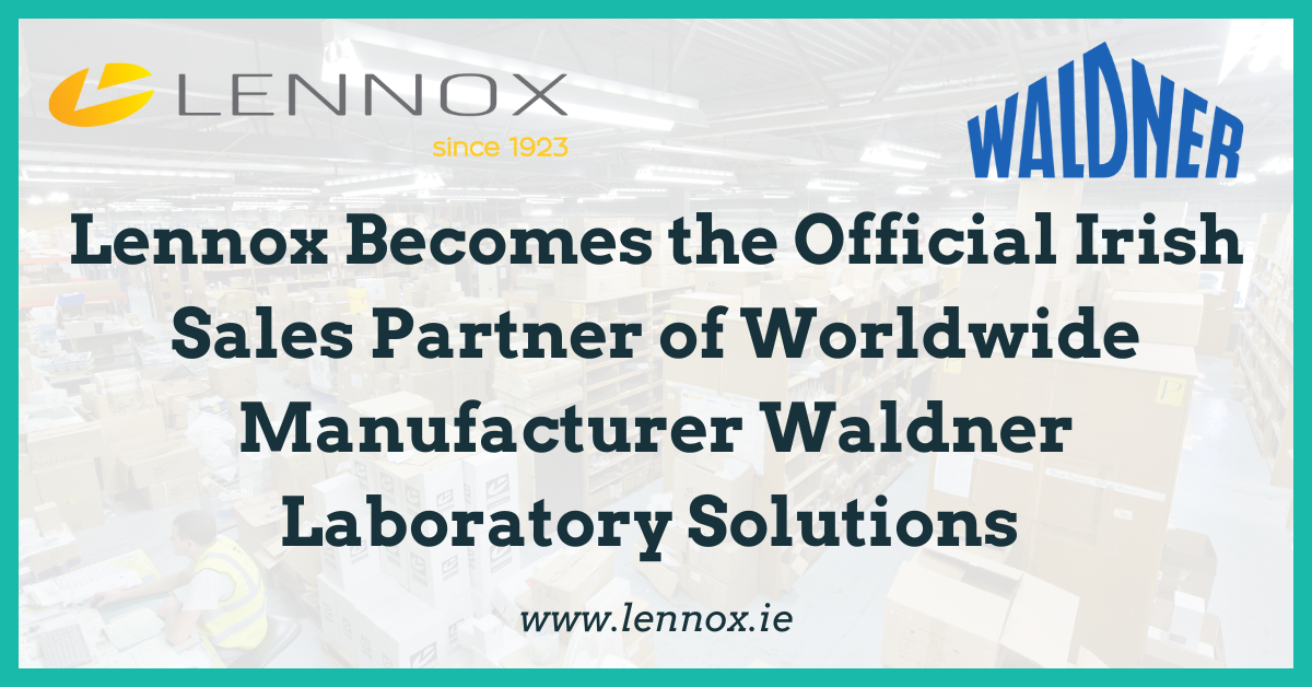 Lennox Becomes the Official Irish Sales Partner of Worldwide Manufacturer Waldner Laboratory Solutions 